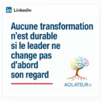 *La transformation d’une entreprise commence avec son dirigeant.
